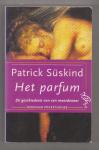 SÜSKIND, PATRICK (1949) - Het parfum. De geschiedenis van een moordenaar.