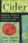 Proulx, Annie & Lew Nichols - Cider: Making, Using & Enjoying Sweet & Hard Cider