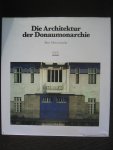 Moravansxky, Akos - Die Architektur der Donaumonarchie