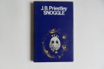 Priestley, J.B. - Snoggle. - A Story for Anybody Between 9 and 90. - Illustrated by Margaret Palmer. [ FIRST edition ].