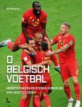 Raf Willems 63479 - O Belgisch voetbal Hoogtepunten en sterke verhalen van 1920 tot 2020