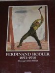 Ferdinand Hodler, Franz Zelger - Ferdinand Hodler 1853-1918 : 32 ausgewählte Bilder