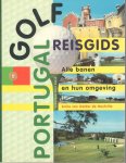 Gelder de Neufville, E. van - Golfreisgids Portugal / druk 1  /  Alle banen en hun omgeving + foto's.