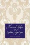 Taylor, Scott K. - Honor and Violence in Golden Age Spain.