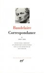 Charles Baudelaire 11562 - Correspondance - Tome II 1860-1866  Texte établi, présenté et annotée par Claude Pichois avec la collaberation de Jean Ziegler