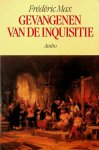 Max, Frédéric - Gevangenen van de inquisitie Max, Frédéric - Gevangenen van de inquisitie
