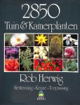 Herwig, Rob - 2850 tuin en kamerplanten. Herkenning, keuze, toepassing.
