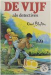 Enid Blyton Jean Sidobre D.L. Uyt den Bogaard - De Vijf als detectives