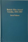 Scott Palmer 310938 - British Film Actors' Credits, 1895-1987