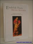NOUWEN, Henri; - EINDELIJK THUIS. GEDACHTEN BIJ REMBRANDTS ' DE TERUGKEER VAN DE VERLOREN ZOON ',