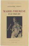 Mahan Alexandre - Marie-Thérèse d'Autriche (1717-1780). Mahan Alexandre - Marie-Thérèse d'Autriche (1717-1780).