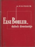 Vestdijk, Simon - Else Böhler, Duitsch dienstmeisje.
