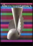 Dormer, Peter - The New Ceramics, trends and traditions