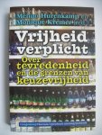 Hurenkamp, M. / Kremer, M. - Vrijheid verplicht ; Over tevredenheid en de grenzen van keuzevrijheid Hurenkamp, M. / Kremer, M. - Vrijheid verplicht ; Over tevredenheid en de grenzen van keuzevrijheid