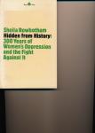 Rowbotham, Sheila - Hidden from History