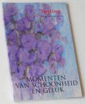 Brandt, Ria van den, e.a. (red) - Momenten van schoonheid en geluk. Speling, jrg 67, nr 2