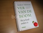 Solomon, Andrew - Ver van de boom als je kind anders is