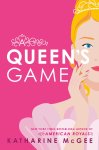 Katharine McGee - A Queen's Game