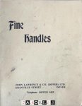  - Fine Handles. John Lawrence & Co. Ltd.