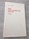 Jan G. Van Straaten - Met terugwerkende Kracht. Gedichten [Gesigneerd door auteur]