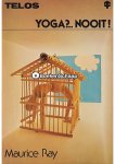Maurice Ray - Yoga? Nooit!