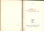 Scott, J.M. - Meermin, waar bleef je? Scott, J.M. - Meermin, waar bleef je?