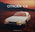 Michael Buurma - Citroen CX  / La veritable histoire de la Citroen CX.