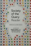  - Society of the query reader reflections on web search