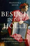 Franziska Meier - Besuch in der Hölle Dantes Göttliche Komödie