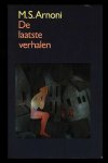 Arnoni, M. S. - De laatste verhalen Arnoni, M. S. - De laatste verhalen