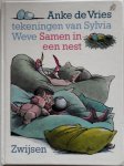 Vries Anke de Illustraties Weve Sylvia - Samen in een nest Na acht maanden leesonderwijs