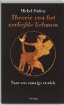 Michel Onfray - Theorie van het verliefde lichaam Michel Onfray - Theorie van het verliefde lichaam