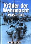 Horst Hinrichsen - Kräder der Wehrmacht 1935 - 1945