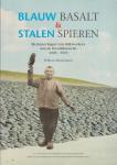 Willem Messchaert - Blauw Basalt & Stalen Spieren - Herinneringen va dijkwerkers aan de Hondsbossche 1920-1945