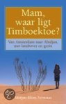 M. Blum-Vermaas - MAM WAAR LIGT TIMBOEKTOE