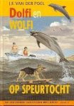 J.F. van der Poel - Dolfi Wolfi 3 Op Speurtocht