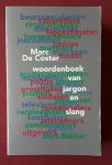 coster, marc de - woordenboek van jargon en slang coster, marc de - woordenboek van jargon en slang