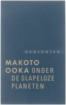 Makoto Ooka - Onder de slapeloze planeten