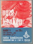 Kers, P.J. (Jr.) - Onze keuken, radio kooklessen Deel 8 Koude nagerechten vlaas  koude pudingen( Omslag fotomontage )