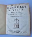 Sophocles; Vondel, Joost van den (trans.) - Classic literature 1668 I  J. v. d. Vondel Sofokles’ Herkules. Amsterdam, for the widow of Abraham de Wees, 1668, first edition, [8]+39+[1] pp.