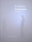 SPINOY, ERIK. - Dode Kamer. Gedichten.