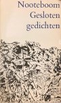 NOOTEBOOM, Cees - Gesloten gedichten