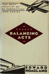 Edward Hoagland - Balancing Acts