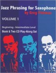 Greg Fishman - Jazz Phrasing for Beginners. Alto and Tenor Saxophone Edition.