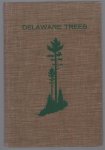 William S Taber - Delaware trees : a guide to the identification of the native tree species