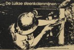 Donnay, P & L. Loneux - De Luikse steenkolenmijnen