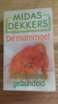 Dekkers, Midas - De mammoet