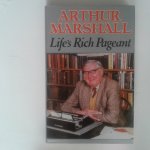 Marshall, Arthur - Life's Rich Pageant Marshall, Arthur - Life's Rich Pageant