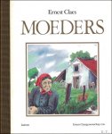 Ernest Claes ;  Patrick Lateur - Moeders