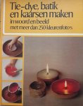 Hirst Smith, ANN - Tie-dye, batik en kaarsenmaken